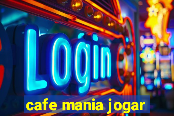 cafe mania jogar